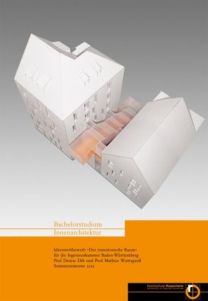 Forschungsbericht: Ideenwettbewerb „Der transitorische Raum“ für die Ingenieurkammer Baden-Württemberg, Sommersemster 2012 von Dih,  Denise, Mauss,  Carolin, Scheitinger,  Otto, Wambsganß,  Mathias