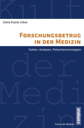 Forschungsbetrug in der Medizin von Urban,  Stella Elaine