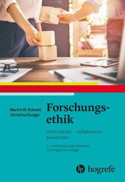 Forschungsethik von Dunger,  Christine, Schnell,  Martin W