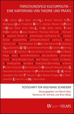 Forschungsfeld Kulturpolitik – eine Kartierung von Theorie und Praxis von Gad,  Daniel, Schröck,  Katharina M., Weigl,  Aron