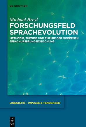 Forschungsfeld Sprachevolution von Breyl,  Michael