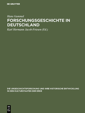 Forschungsgeschichte in Deutschland von Gummel,  Hans, Jacob-Friesen,  Karl Hermann