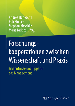 Forschungskooperationen zwischen Wissenschaft und Praxis von Hanebuth,  Andrea, Lee,  Roh Pin, Meschke,  Stephan, Nicklas,  Maria