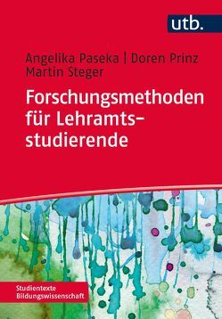 Forschungsmethoden für Lehramtsstudierende von Steger,  Martin