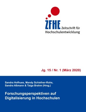 Forschungsperspektiven auf Digitalisierung in Hochschulen von Mandy,  Schiefner-Rohs, Sandra,  Aßmann, Sandra,  Hofhues, Taiga,  Brahm