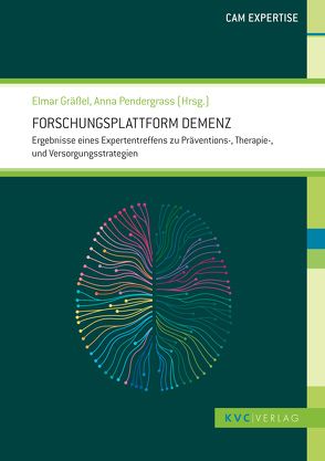 Forschungsplattform Demenz von Gräßel,  Elmar, Pendergrass,  Anna