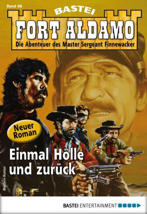 Fort Aldamo 68 – Western von Callahan,  Frank