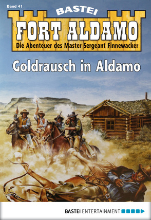 Fort Aldamo – Folge 041 von Callahan,  Frank