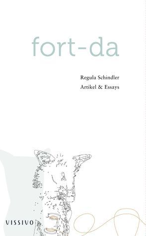 fort – da von Schindler,  Regula, Seidel,  Marc Philip