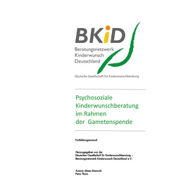 Fortbildungsmanual. von Deutsche Gesellschaft für Kinderwunschberatung - Beratungsnetzwerk Kinderwunsch Deutschland e.V.