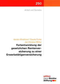 Fortentwicklung der gesetzlichen Rentenversicherung zu einer Erwerbstätigenversicherung von Möller,  Claudia, Möller,  Jan-Christian, Windhövel,  Kerstin