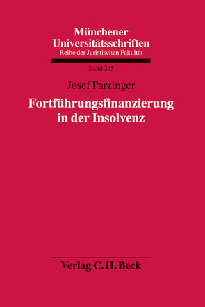 Fortführungsfinanzierung in der Insolvenz von Parzinger,  Josef