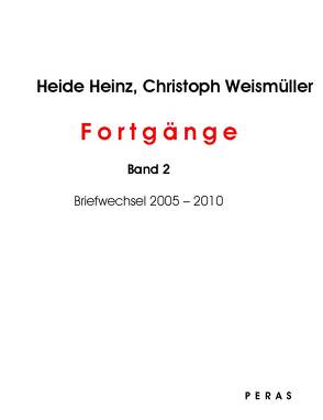 Fortgänge. Band 2 von Heinz,  Heide, Weismüller,  Christoph