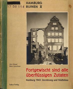 Fortgewischt sind alle überflüssigen Zutaten von Düwel,  Jörn, Gutschow,  Niels