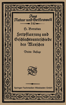 Fortpflanzung und Geschlechtsunterschiede des Menschen von Boruttau,  H.