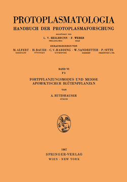 Fortpflanzungsmodus und Meiose Apomiktischer Blütenpflanzen von Rutishauser,  Alfred