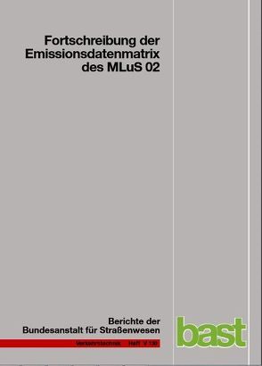 Fortschreibung der Emissionsdatenmatrix des MLuS 02 von Steven,  H.