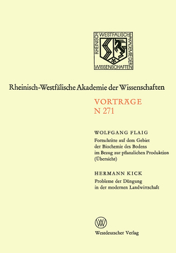 Fortschritte auf dem Gebiet der Biochemie des Bodens im Bezung zur pflanzlichen Produktion (Übersicht). Probleme der Düngung in der modernen Landwirtschaft von Flaig,  Wolfgang