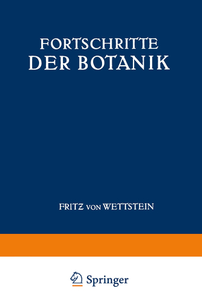 Fortschritte der Botanik von Wettstein,  Fritz von