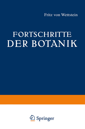 Fortschritte der Botanik von Wettstein,  Fritz von