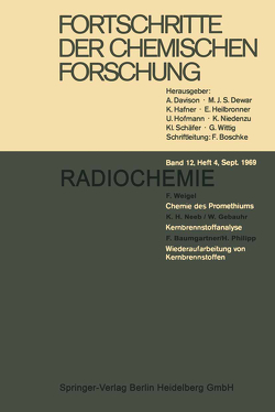 Fortschritte der Chemischen Forschung von Boschke,  F., Davison,  A., Dewar,  M. J. S., Hafner,  K., Heilbronner,  E., Hofmann,  U, Niedenzu,  K., Schäfer,  Kl., Wittig,  G.