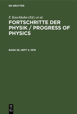 Fortschritte der Physik / Progress of Physics / 1978 von Kaschluhn,  F., Lösche,  A., Ritschl,  R., Rompe,  R