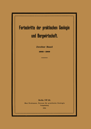 Fortschritte der praktischen Geologie und Bergwirtschaft von Krahmann,  Max