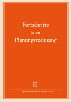 Fortschritte in der Planungsrechnung von Arbeitsgemeinschaft Planungsrechnung e. V. (AGPLAN)