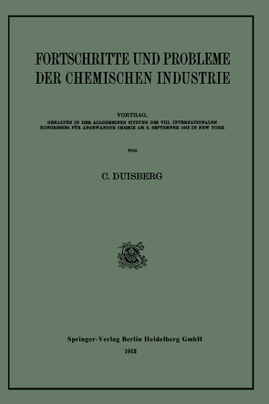 Fortschritte und Probleme der Chemischen Industrie von Duisberg,  Carl