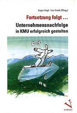 Fortsetzung folgt… von Hegi,  Roger, Staub,  Leo