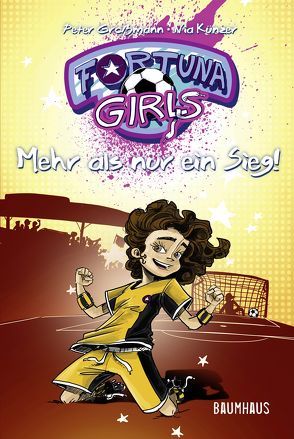 Fortuna Girls – Mehr als nur ein Sieg! von Großmann,  Peter, Künzer,  Nia