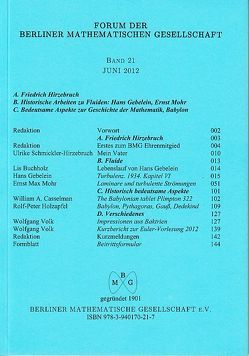 Forum der Berliner Mathematischen Gesellschaft / A. Friedrich Hirzebruch; B. Historische Arbeiten zu Fluiden; C. Babylon von Baierl,  Rudolf, Buchholz,  Lis, Gebelein,  Hans, Klews,  Michael E, Schmickler-Hirzebruch,  Ulrike, Volk,  Wolfgang