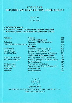 Forum der Berliner Mathematischen Gesellschaft / A. Friedrich Hirzebruch; B. Historische Arbeiten zu Fluiden; C. Babylon von Baierl,  Rudolf, Buchholz,  Lis, Gebelein,  Hans, Klews,  Michael E, Schmickler-Hirzebruch,  Ulrike, Volk,  Wolfgang