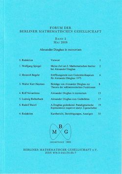 Forum der Berliner Mathematischen Gesellschaft / Alexander Dinghas in memoriam von Baierl,  Rudolf, Begehr,  Heinrich, Bieberbach,  Ludwig, Bolzano,  Bernhard, Hayman,  Walter K, Nevanlinna,  Rolf, Spiegel,  Wolfgang