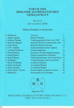 Forum der Berliner Mathematischen Gesellschaft / Helmut Pachale in memoriam von Appell,  Jürgen, Baierl,  Rudolf, Begehr,  Heinrich, Förster,  Karl H, Herborth,  Heiko, Mahnke,  Heidi, Mohr,  Ernst, Pachale,  Helmut, Schäfke,  F. W., Wendland,  Horst, Wittstock,  Gerhard