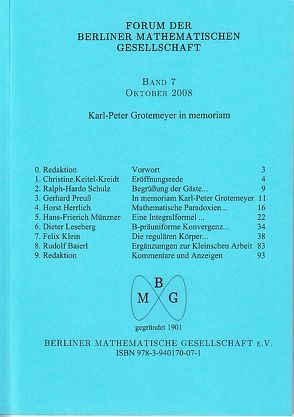 Forum der Berliner Mathematischen Gesellschaft / Karl-Peter Grotemeyer in memoriam von Baierl,  Rudolf, Herrlich,  Horst, Keitel-Kreidt,  Christine, Klein,  Felix, Leseberg,  Dieter, Münzner,  Hans F, Preuss,  Gerhard, Schulz,  Ralph H