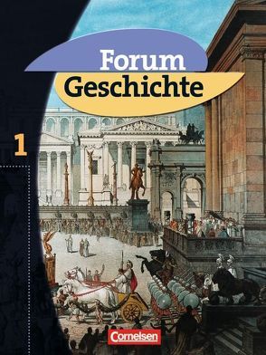 Forum Geschichte – Allgemeine Ausgabe – Band 1 von Bärenbrinker,  Frank, Bente,  Markus, Jakubowski,  Christoph, Kastning,  Alfred, Regenhardt,  Hans-Otto