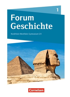 Forum Geschichte – Neue Ausgabe – Gymnasium Nordrhein-Westfalen – Band 1 von Born,  Nicky, Burgmann,  Moritz, Cornelißen,  Hans-Joachim, Gimbel,  Cordula, Kozianka,  Thomas, Lodemann,  Tim, Petschulat,  Anja, Rupp,  Natascha, Schallenberg,  Andrea, Urbach,  Dirk