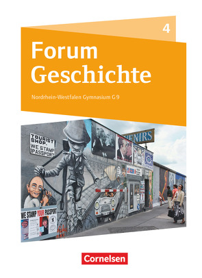 Forum Geschichte – Neue Ausgabe – Gymnasium Nordrhein-Westfalen – Band 4 von Born,  Nicky, Burgmann,  Moritz, Cornelißen,  Hans-Joachim, Gimbel,  Cordula, Kozianka,  Thomas, Lehmann,  Cornelius, Lodemann,  Tim, Petschulat,  Anja, Rupp,  Natascha, Schallenberg,  Andrea