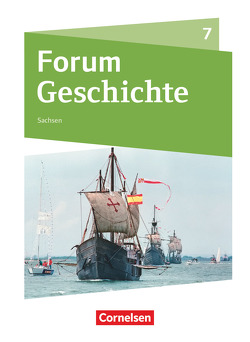 Forum Geschichte – Neue Ausgabe – Gymnasium Sachsen – 7. Schuljahr