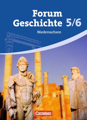 Forum Geschichte – Niedersachsen – 5./6. Schuljahr von Bente,  Markus, Hofmeier,  Franz, Kastning,  Alfred, Kunz,  Christoph, Regenhardt,  Hans-Otto, Tatsch,  Claudia, Winberger,  Ursula