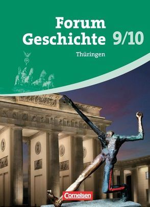 Forum Geschichte – Thüringen – 9./10. Schuljahr von Hofmeier,  Franz, Regenhardt,  Hans-Otto, Siebeneicker,  Arnulf, Tatsch,  Claudia, Winberger,  Ursula