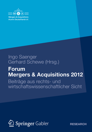 Forum Mergers & Acquisitions 2012 von Saenger,  Ingo, Schewe,  Gerhard