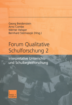 Forum qualitative Schulforschung 2 von Breidenstein,  Georg, Combe,  Arno, Helsper,  Werner, Stelmaszyk,  Bernhard