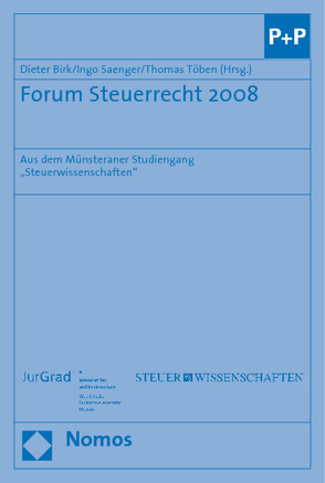 Forum Steuerrecht 2008 von Birk,  Dieter, Saenger,  Ingo, Töben,  Thomas