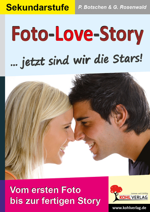 Foto-Love-Story<br>…Jetzt sind wir die Stars! von Botschen,  Peter, Rosenwald,  Gabriela