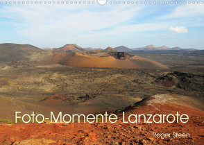 Foto-Momente Lanzarote (Wandkalender 2023 DIN A3 quer) von Steen,  Roger