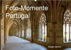 Foto-Momente Portugal (Wandkalender 2021 DIN A2 quer) von Steen,  Roger