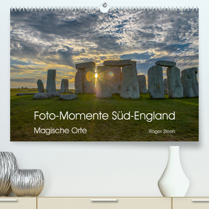 Foto-Momente Süd-England – Magische Orte (Premium, hochwertiger DIN A2 Wandkalender 2023, Kunstdruck in Hochglanz) von Steen,  Roger