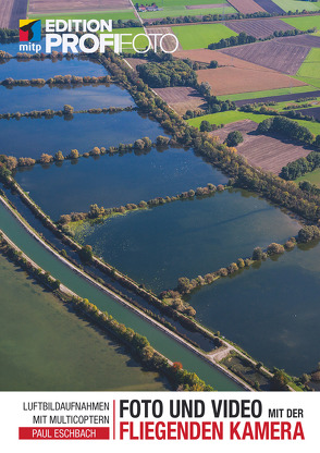 Foto und Video mit der fliegenden Kamera von Eschbach,  Paul